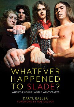 Whatever Happened to Slade? (eBook, ePUB) - Easlea, Daryl