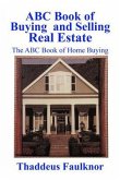 ABC Book of Buying and Selling Real Estate (eBook, ePUB)