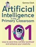 Artificial Intelligence in the Primary Classroom (eBook, ePUB)