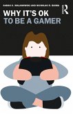 Why It's OK to Be a Gamer (eBook, PDF)