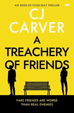 A Treachery of Friends (eBook, ePUB) - Carver, Cj