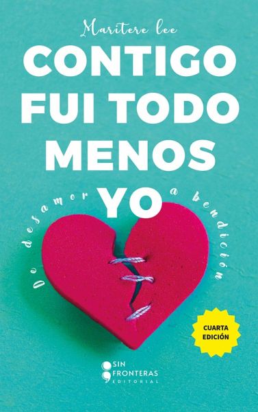 Contigo fui todo menos yo (eBook, ePUB) Contigo fui todo menos yo (eBook, ePUB)