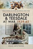 Darlington & Teesdale at War 1939-45 (eBook, ePUB)