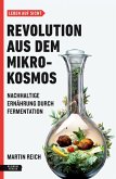 Revolution aus dem Mikrokosmos (eBook, ePUB)