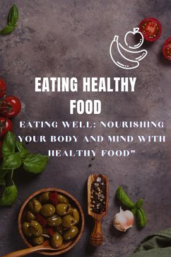 Cover Eating Healthy Food (eBook, ePUB)