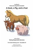 A Goat, A Pig, and a Foal (eBook, ePUB)