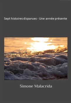 Cover Sept histoires disparues - Une année présente (eBook, ePUB)