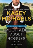 Much Ado About Rogues (The Blackthorn Brothers, #3) (eBook, ePUB)
