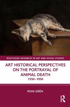 Art Historical Perspectives on the Portrayal of Animal Death (eBook, ePUB) - Grén, Roni