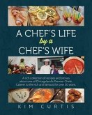 A Chef's Life by a Chef's Wife (eBook, ePUB)