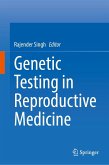 Genetic Testing in Reproductive Medicine (eBook, PDF)