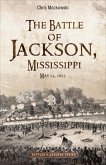 The Battle of Jackson, Mississippi (eBook, ePUB)