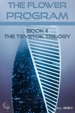 The Flower Program (The Tsvetok Series, #2) (eBook, ePUB) - Grey, A. L.