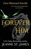 Forever Him (Eine Obsessed-Novelle) (eBook, ePUB)