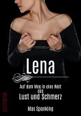 Lena - Ihr Weg in eine Welt aus Lust und Schmerz (eBook, ePUB)