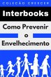 Como Prevenir O Envelhecimento... - Bild 1