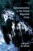 Dehumanization in the Global Migration Crisis (eBook, ePUB)
