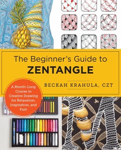 The Beginner's Guide to Zentangle (eBook, ePUB) - Krahula, Beckah