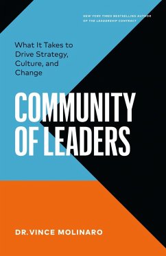 Community of Leaders: What It Takes to Drive Strategy, Culture, and Change (eBook, ePUB) - Molinaro, Vince