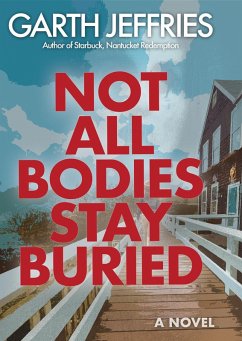 Cover Not All Bodies Stay Buried (eBook, ePUB)