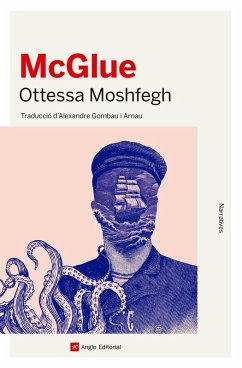 McGlue (eBook, ePUB) - Moshfegh, Ottessa