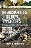 The Archaeology of the Royal Flying Corps (eBook, ePUB)