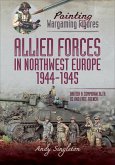 Allied Forces in Northwest Europe, 1944-45 (eBook, ePUB)