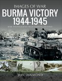Burma Victory, 1944-1945 (eBook, ePUB)