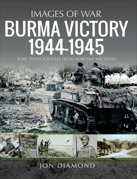 Burma Victory, 1944-1945 (eBook, ePUB) Burma Victory, 1944-1945 (eBook, ePUB)