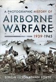 A Photographic History of Airborne Warfare, 1939-1945 (eBook, ePUB)