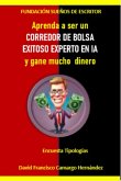 Aprenda a ser un corredor de bolsa exitoso experto en IA y gane mucho dinero (eBook, ePUB)