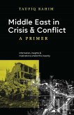 Middle East in Crisis and Conflict: A Primer (eBook, ePUB)
