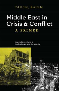 Middle East in Crisis and Conflict: A Primer (eBook, ePUB) Cover Middle East in Crisis and Conflict: A Primer (eBook, ePUB)