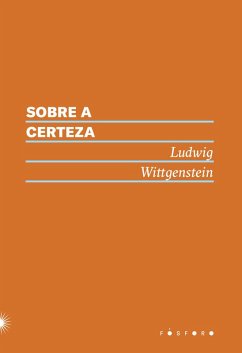 Sobre a certeza (eBook, ePUB) - Wittgenstein, Ludwig