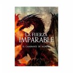 La fuerza imparable (eBook, ePUB)