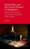Drama Box and the Social Theatre of Singapore (eBook, ePUB) Drama Box and the Social Theatre of Singapore (eBook, ePUB)