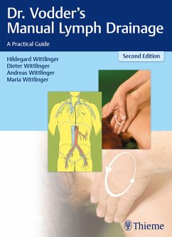 Dr. Vodder's Manual Lymph Drainage (eBook, ePUB) - Wittlinger, Hildegard; Wittlinger, Dieter; Wittlinger, Andreas; Wittlinger, Maria