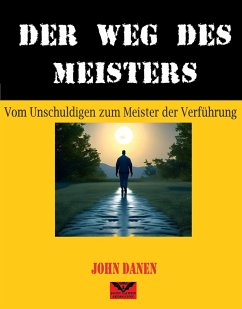 Der Weg des Meisters (eBook, ePUB) - Danen, John