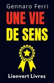 Une Vie De Sens (Collection Intelligence Émotionnelle, #10) (eBook, ePUB)
