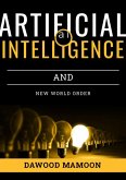 Artificial Intelligence and New World Order (eBook, ePUB) Artificial Intelligence and New World Order (eBook, ePUB)