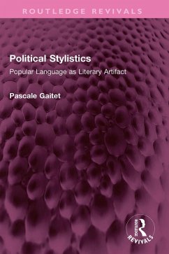 Political Stylistics (eBook, PDF) - Gaitet, Pascale