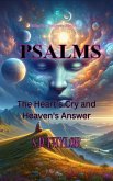 Psalms:the Heartrs Cry and Heavens Answer (Mindful Believer, #12) (eBook, ePUB)