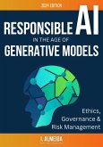 Responsible AI in the Age of Generative Models: Governance, Ethics and Risk Management (Byte-Sized Learning Series) (eBook, ePUB)