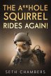 The Asshole Squirrel Rides Again... - Bild 1