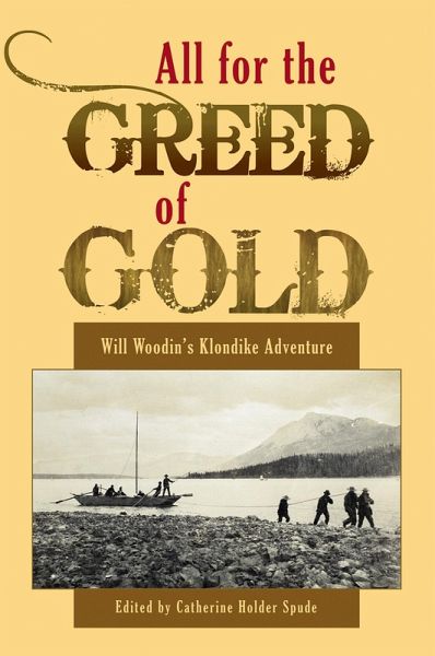 All for the Greed of Gold (eBook, ePUB) All for the Greed of Gold (eBook, ePUB)