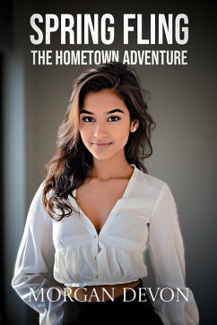 Spring Fling: The Hometown Adventure (eBook, ePUB) - Devon, Morgan