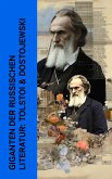 Giganten der russischen Literatur: Tolstoi & Dostojewski (eBook, ePUB)