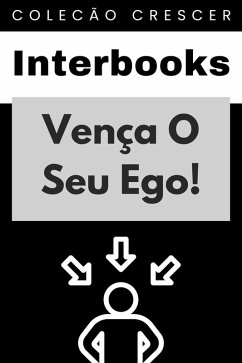 Cover Vença O Seu Ego! (Coleção Crescer, #14) (eBook, ePUB)