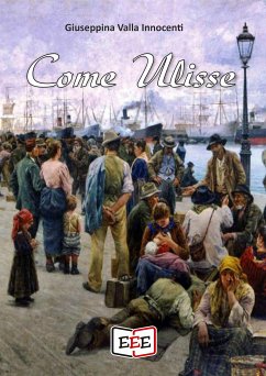 Come Ulisse (eBook, ePUB) - Valla Innocenti, Giuseppina