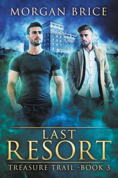 Last Resort (Treasure Trail, #3) (eBook, ePUB) Last Resort (Treasure Trail, #3) (eBook, ePUB)